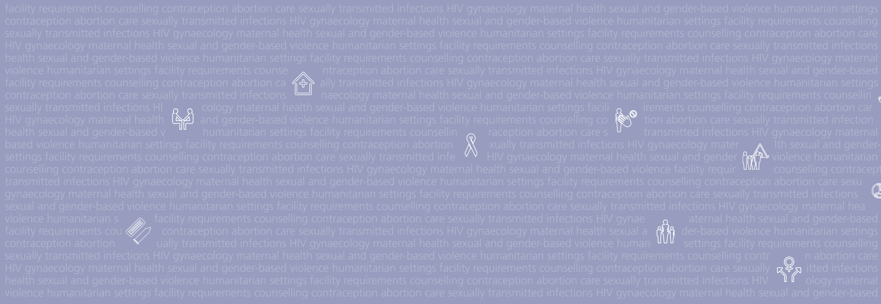 Client-Centred Clinical Guidelines for Sexual and Reproductive Healthcare