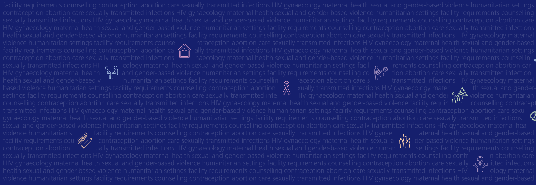 Client-Centred Clinical Guidelines for Sexual and Reproductive Healthcare