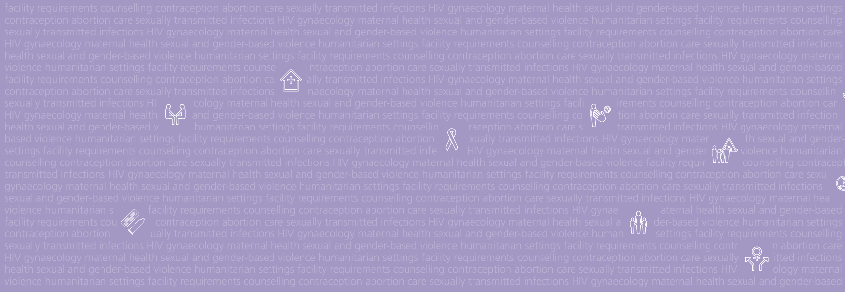 Client-Centred Clinical Guidelines for Sexual and Reproductive Healthcare
