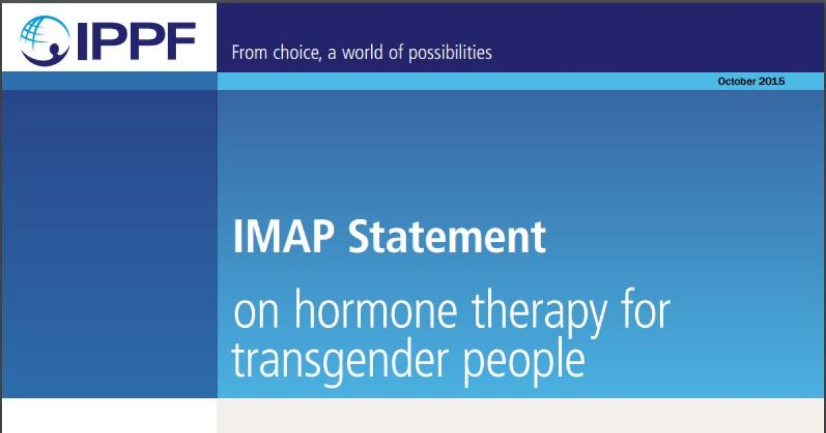 IMAP Statement on hormone therapy for transgender people  IPPF